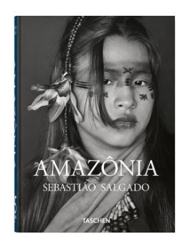 Taschen Sebastião Salgado. Amazônia. 45th Ed. 9783754403419